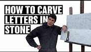 How to Carve Letters in Stone