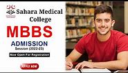 sahara medical college admission opened 2023 .fee structure of sahara college
