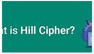 What is Hill Cipher? - Examples & Advantages