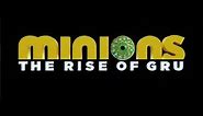 Minions The Rise Of Gru Opening Title Card/Theme and Music