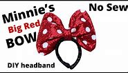 DIY Minnie Mouse Big Red Bow Headband Tutorial