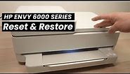HP Envy 6000 Series : How to Reset & Restore your Printer (6452e , 6455e, 6400e, 6000e.. )