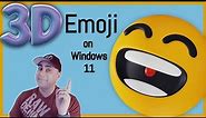 NEW 3D Emoji coming for Windows 11