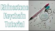 RHINESTONE ACRYLIC KEYCHAIN TUTORIAL | How to: Rhinestone keychains with Cricut from start to finish