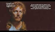 Gordon Lightfoot + If You Could Read My Mind + HQ