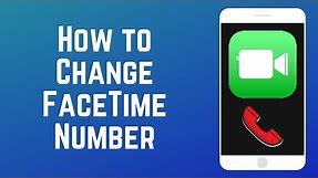 How to Update Your Phone Number for FaceTime