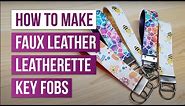 How to Make Faux Leather Leatherette Key Fobs