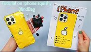 🩷iPhone squishy BlindBag tutorial 📣😍 how to make iPhone squishy ? How to make blimd bag paper ?