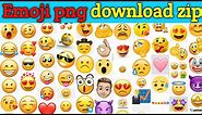 Emoji png download zip | download free emoji png | emoji png download kaise kare |emoji png zip pack