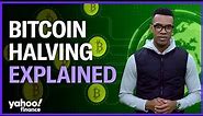Bitcoin halving explained: What investors should know