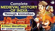 Complete Medieval India History in 4 Hours Through Animation | UPSC IAS