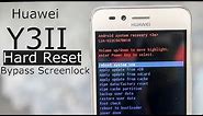Huawei Y3II Hard Reset / Factory Reset / Bypass Screen Lock