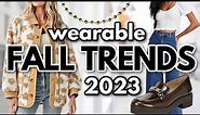 15 Best *WEARABLE* Fall Fashion Trends for 2023!