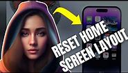 How to Reset Home Screen Layout on Your iPhone