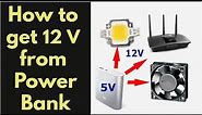 get 12v from power bank