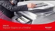 How to Guide | How to Replace Staples on a Finisher on a Sharp MFP