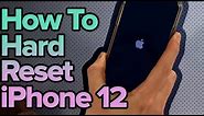 How To Hard Reset An iPhone 12, 12 Pro, 12 Pro Max, & 12 Mini