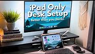 Ultimate iPad Only External Monitor Desk Setup for 2024