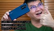 Non-Techie setup & used HUAWEI P40 Pro on his own