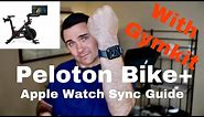 Peloton Bike+ Apple Watch Sync with Gymkit Guide