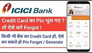 How To Forgot ICICI Credit Card Pin | ICICI Credit Card Pin Generation Online | Credit Card Pin