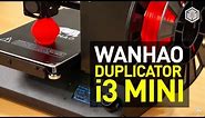 Wanhao Duplicator i3 Mini 3D Printer Review: The Smallest Duplicator