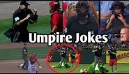 MLB | Umpire Enjoy Jokes. compilation