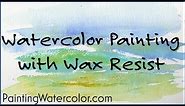 Watercolor Painting with Wax Resist