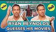Ryan Reynolds Guesses His Movies From Bad Descriptions