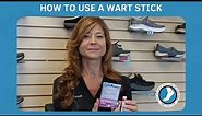 How to Use a Wart Stick