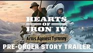 Hearts of Iron IV: Arms Against Tyranny | Official Pre-order Story Trailer