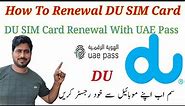 DU SIM Card Renewal With UAE Pass | How To Renewal DU SIM Card Online | Technical Support