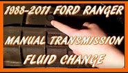 How To Change Manual Transmission Fluid 1988-2011 Ford Ranger | M5OD-R1 Transmission