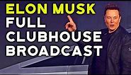 Elon Musk Full Interview On Clubhouse