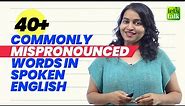 40 Commonly Mispronounced English Words 😱 | Improve English Pronunciation | Speak English Clearly