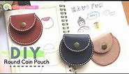 HOW I DIY THIS SIMPLE LEATHER COIN POUCH | Handmade Easy coin purse, round coin purse pattern PDF