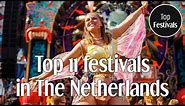 TOP 11 | Festivals in The Netherlands