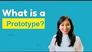 What is Prototype in Design Thinking? 3 Types of Prototypes.