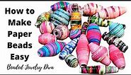 How to Make Paper Beads Easy! Beginner-Friendly Paper Beads Tutorial