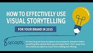 How To Effectively Use Visual Storytelling For Brands | Infographic