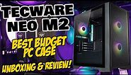 TECWARE NEO M2 BUDGET PC CASE!!!