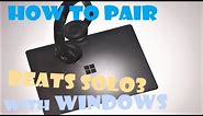 How to pair Beats Solo3 with Windows Laptop