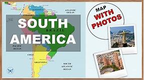 Map of South America - Countries, Capitals, National Flags & Photos. Learn Geography #05