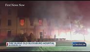 Fire at the old Blossburg Hospital in Tioga County