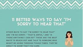 11 Better Ways to Say "I'm Sorry to Hear That"