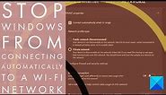 Stop Windows 11/10 from Connecting Automatically to a WIFI Network