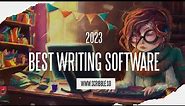 The Best Writing Software For Book Authors - 2023