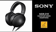 SONY MDR-Z1R | Signature Series Hi-Res Headphones