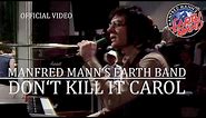 Manfred Mann’s Earth Band - Don’t Kill It Carol (Rockpop, 19.05.1979) OFFICIAL