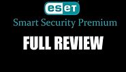 ESET Smart Security Premium Full Review